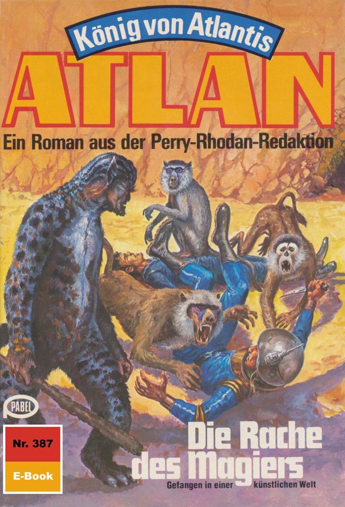 Produktbild: Atlan 387: Die Rache des Magiers | Marianne Sydow