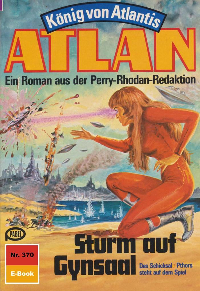 Produktbild: Atlan 370: Sturm auf Gynsaal | Horst Hoffmann