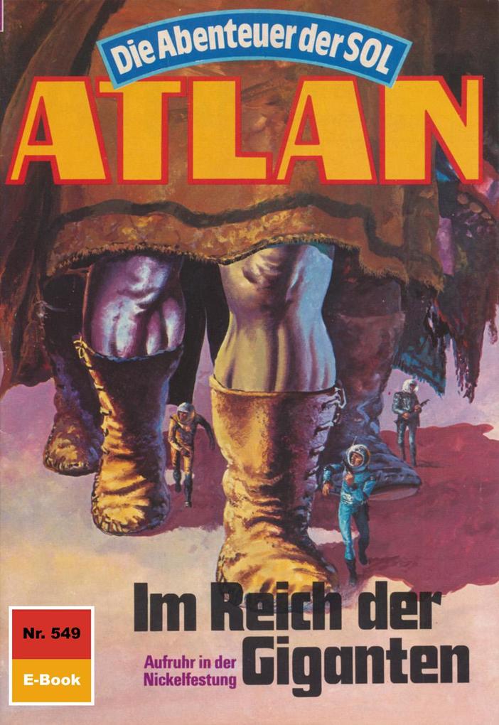 Produktbild: Atlan 549: Im Reich der Giganten | Kurt Mahr