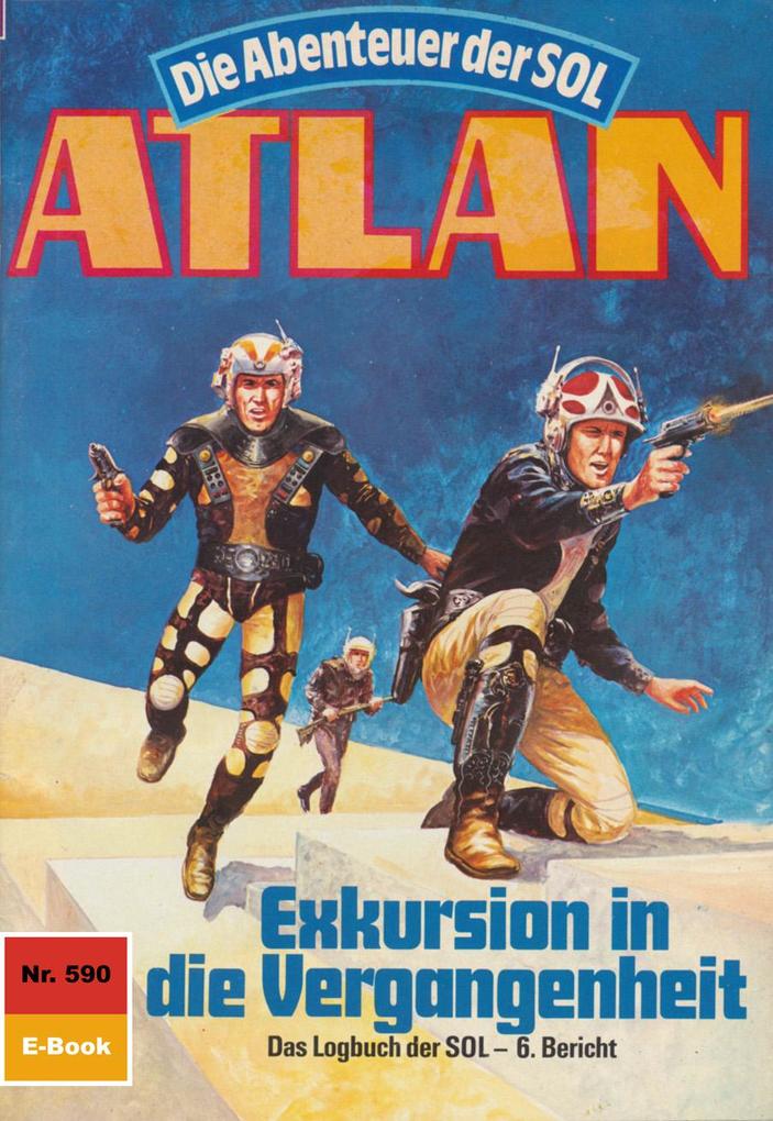 Produktbild: Atlan 590: Exkursion in die Vergangenheit | Horst Hoffmann