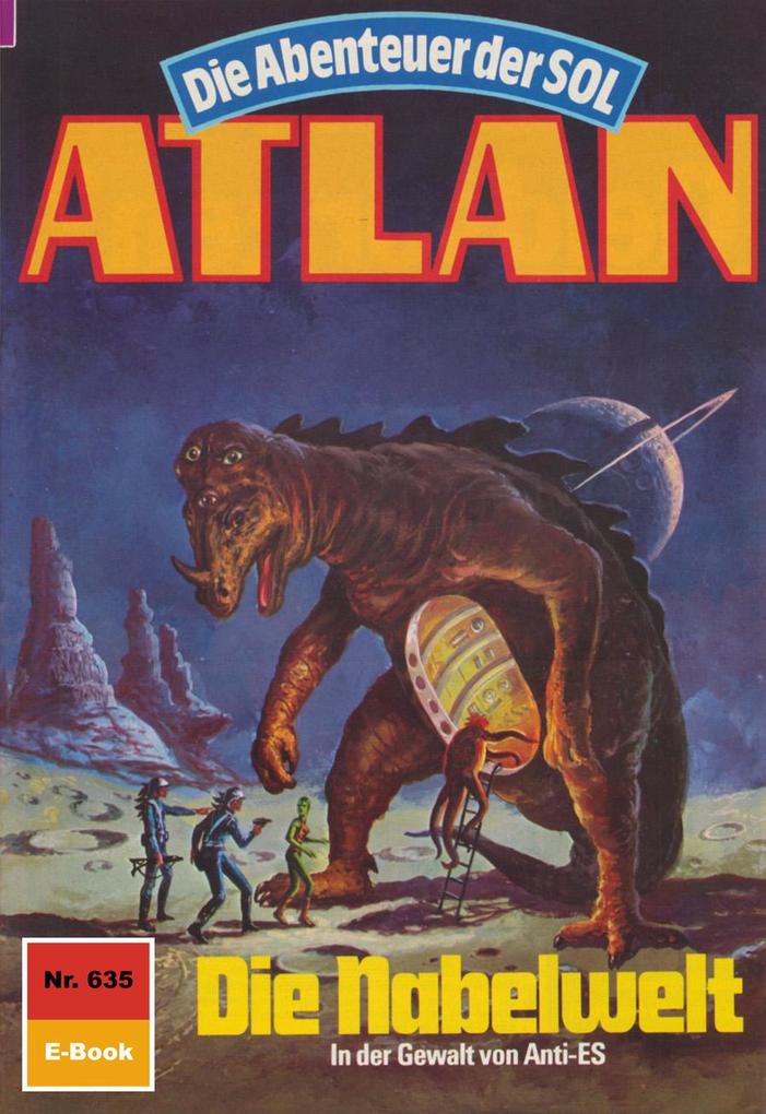 Produktbild: Atlan 635: Die Nabelwelt | Hubert Haensel