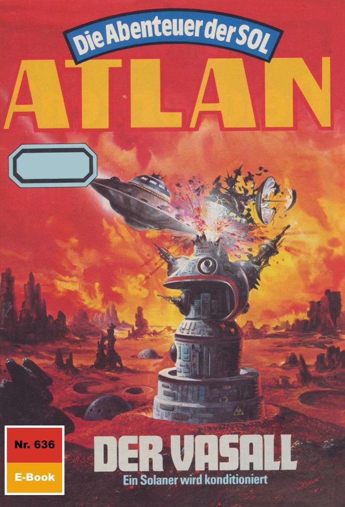 Produktbild: Atlan 636: Der Vasall | Falk-Ingo Klee