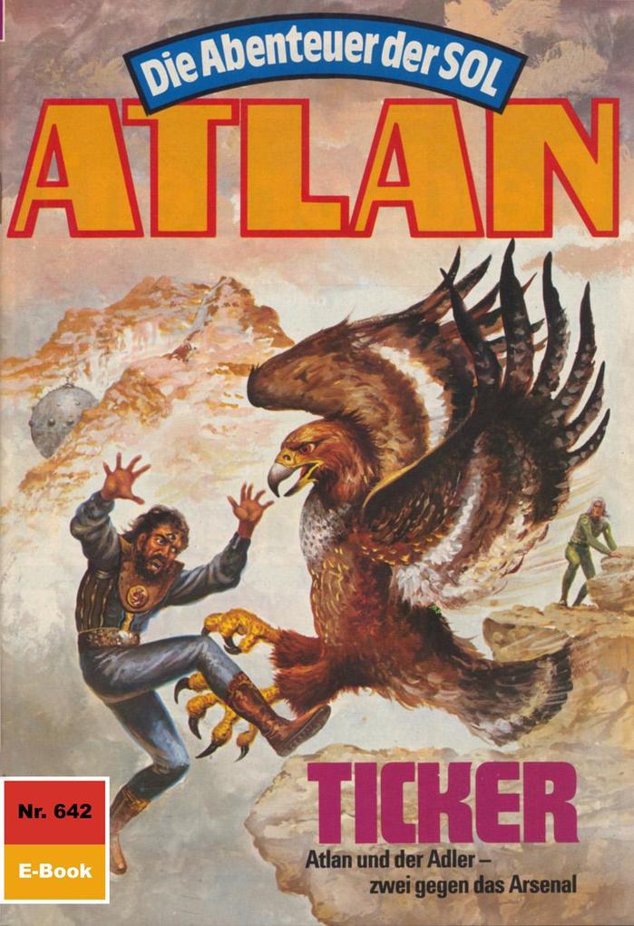 Produktbild: Atlan 642: Ticker | Kurt Mahr