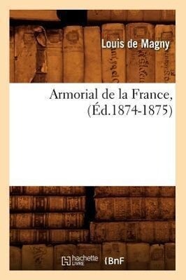Armorial de la France, (Éd.1874-1875) als Taschenbuch