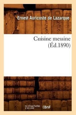 Produktbild: Cuisine Messine (Éd.1890) | Ernest Auricoste de Lazarque