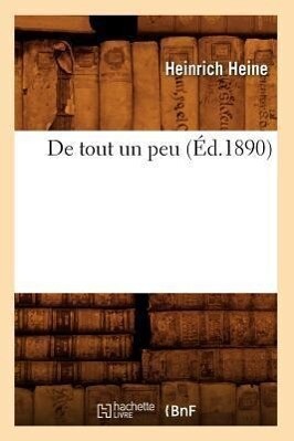 Produktbild: de Tout Un Peu (Éd.1890) | Heinrich Heine
