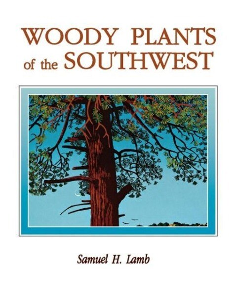 Woody Plants of the Southwest als Taschenbuch