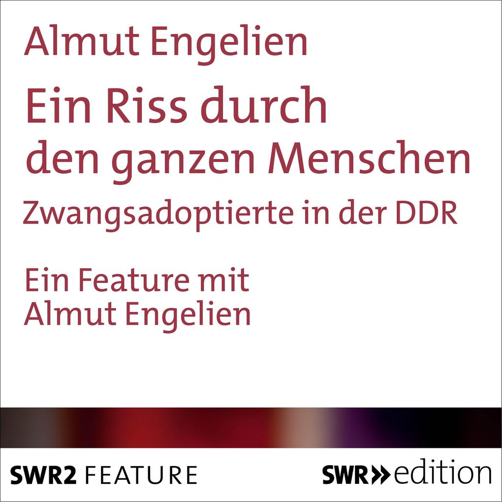 Produktbild: Ein Riss durch den ganzen Menschen | Almut Engelien