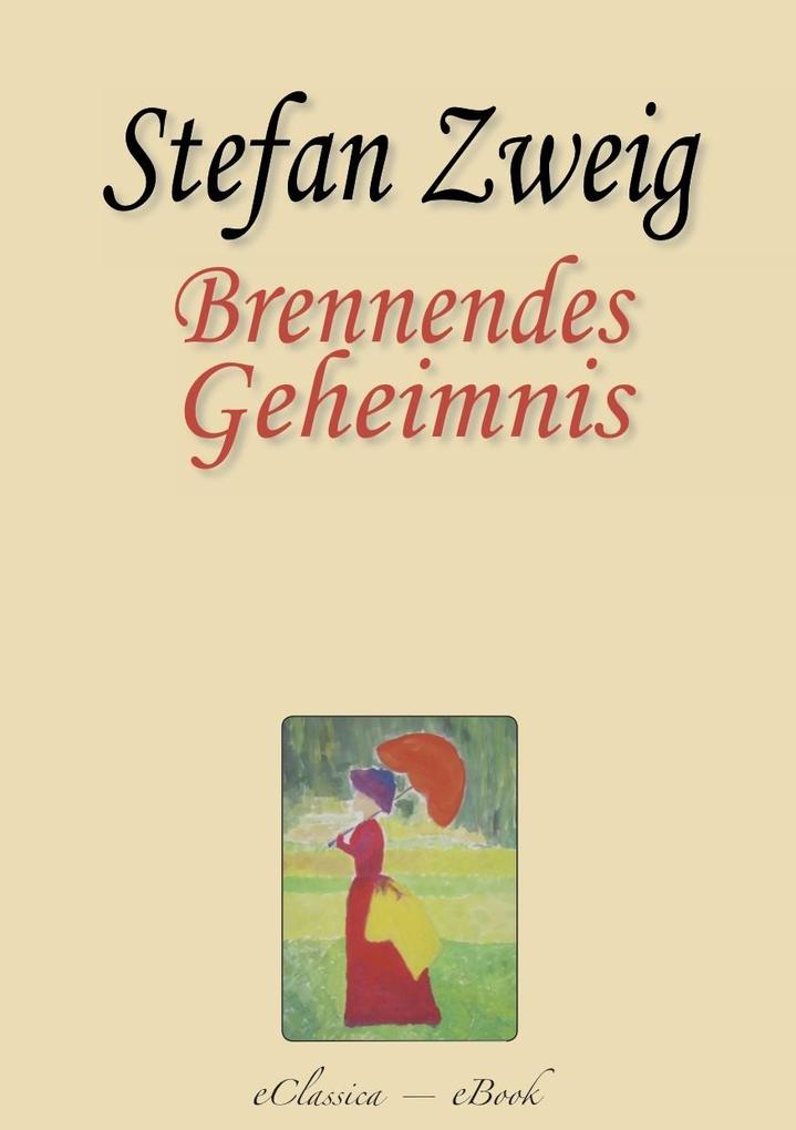 Produktbild: Stefan Zweig: Brennendes Geheimnis | Stefan Zweig
