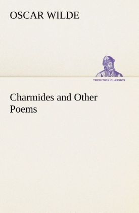 Produktbild: Charmides and Other Poems | Oscar Wilde