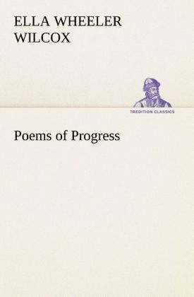 Produktbild: Poems of Progress | Ella Wheeler Wilcox