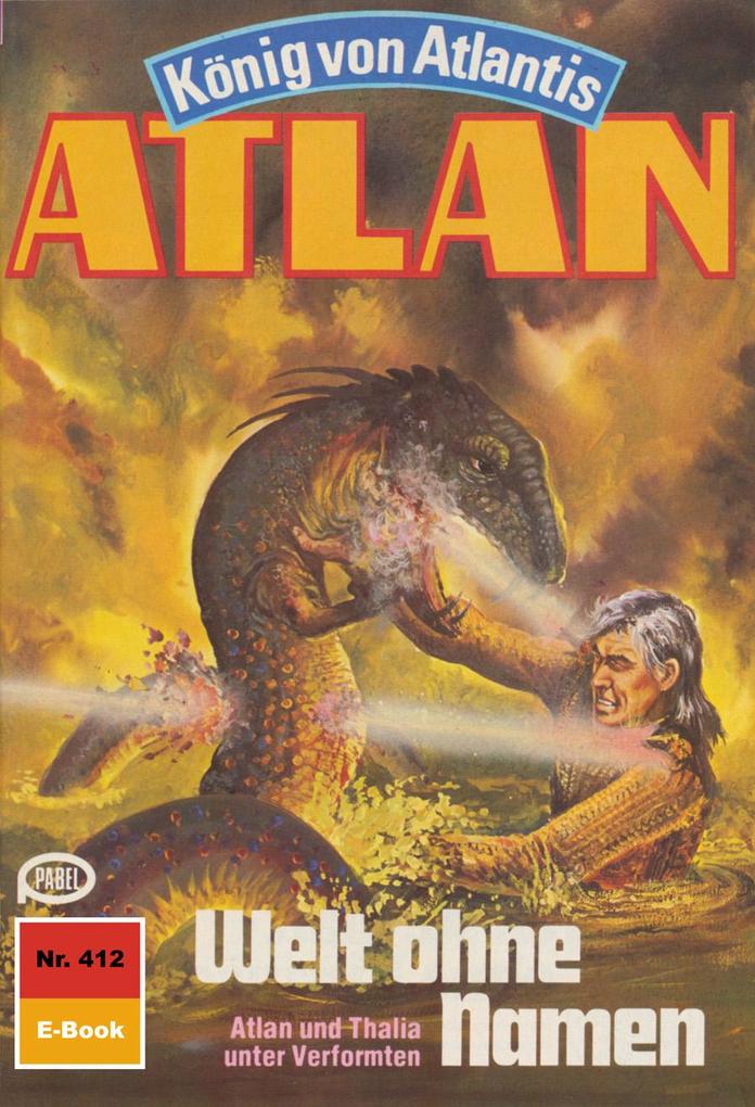 Produktbild: Atlan 412: Welt ohne Namen | Hans Kneifel