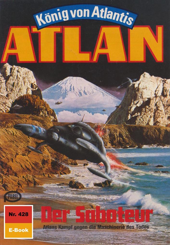 Produktbild: Atlan 428: Der Saboteur | Horst Hoffmann
