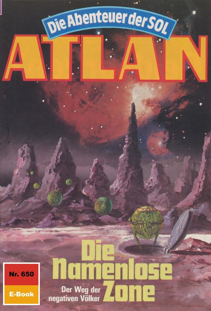 Produktbild: Atlan 650: Die Namenlose Zone | Peter Griese