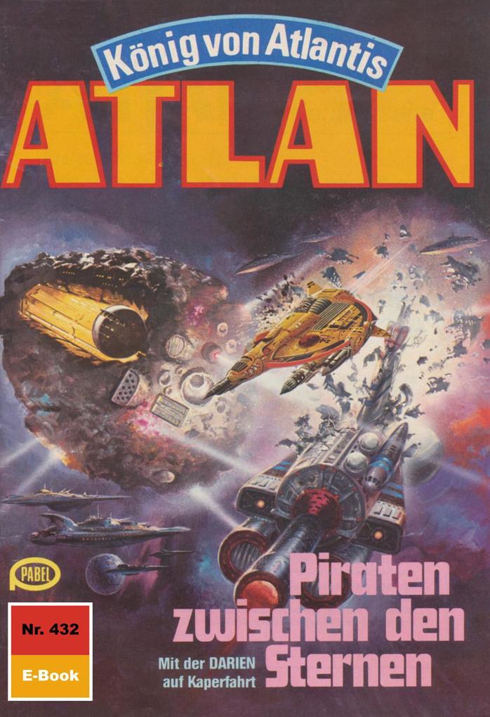 Produktbild: Atlan 432: Piraten zwischen den Sternen | Hans Kneifel