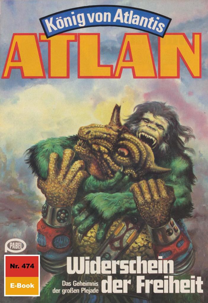 Produktbild: Atlan 474: Widerschein der Freiheit | Detlev G. Winter