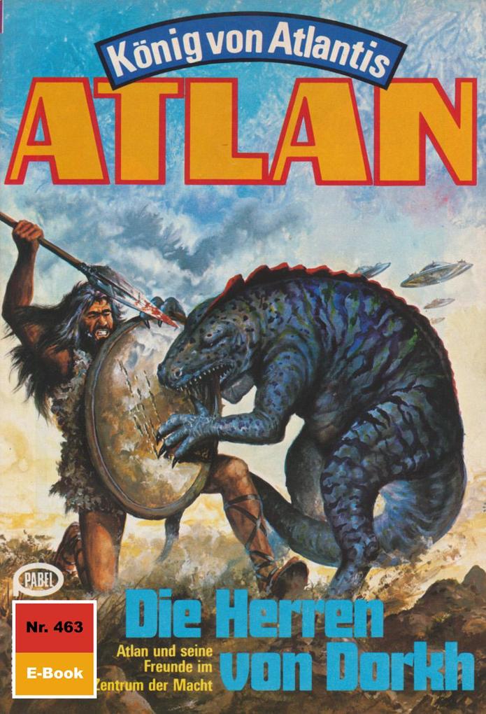 Produktbild: Atlan 463: Die Herren von Dorkh | Peter Terrid