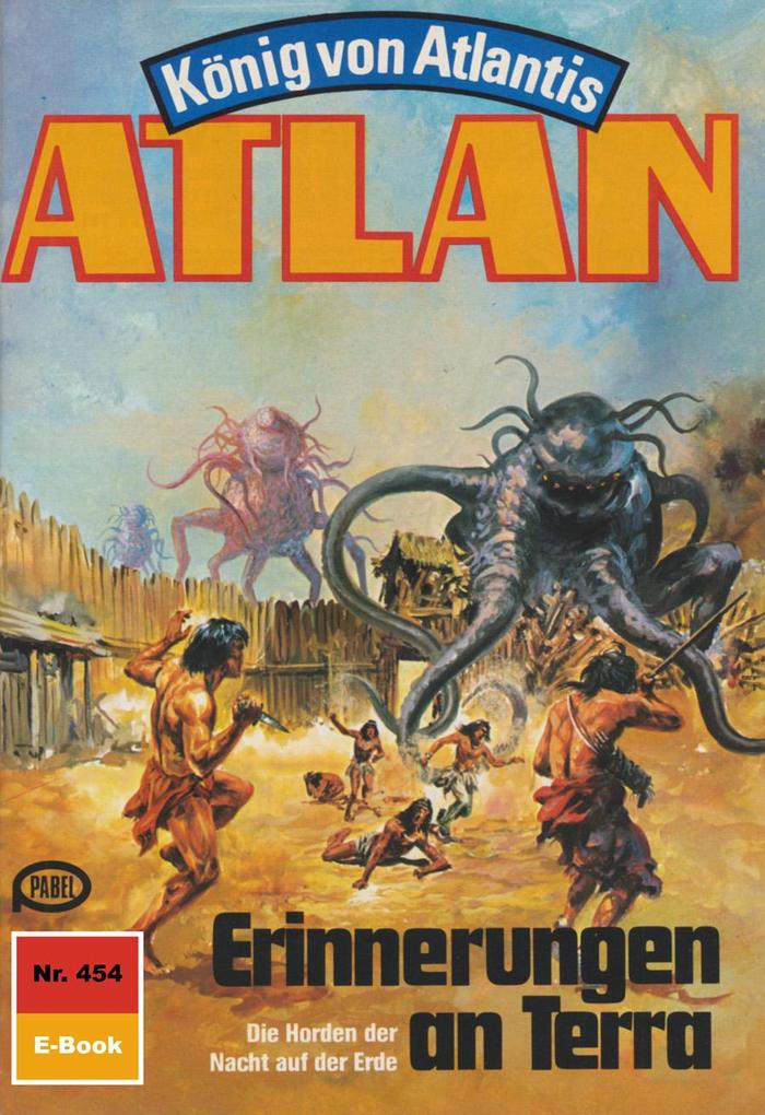 Produktbild: Atlan 454: Erinnerungen an Terra | H. G. Francis