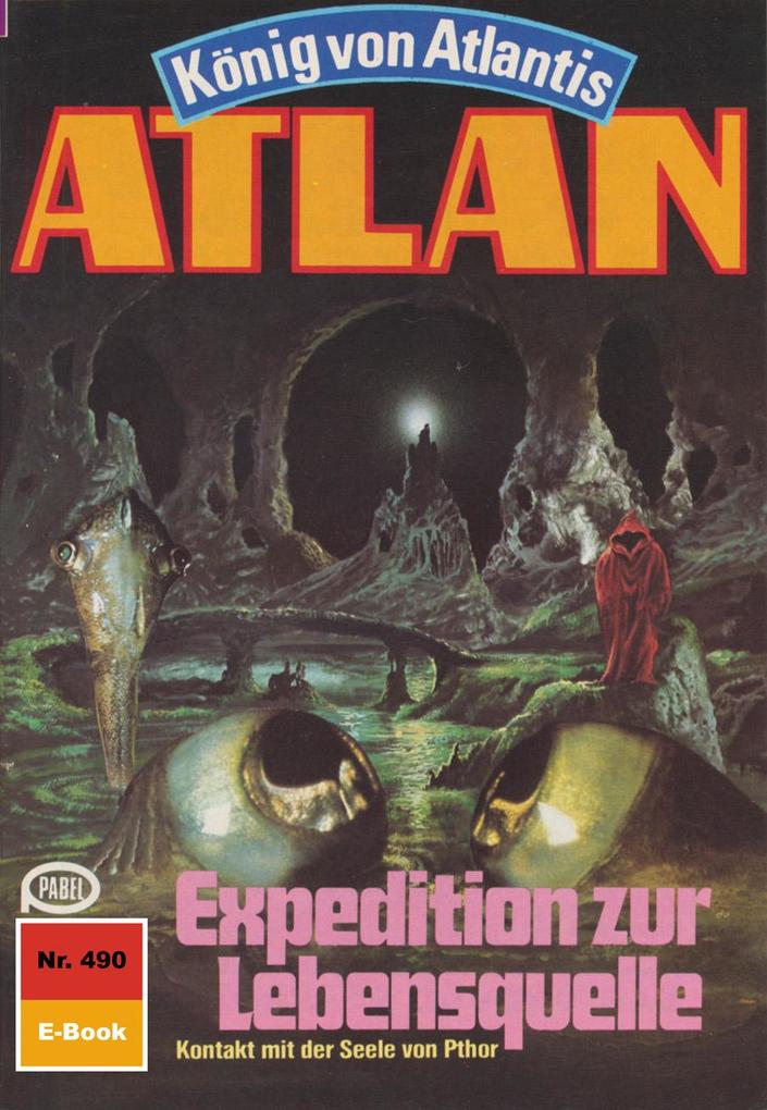 Produktbild: Atlan 490: Expedition zur Lebensquelle | Marianne Sydow
