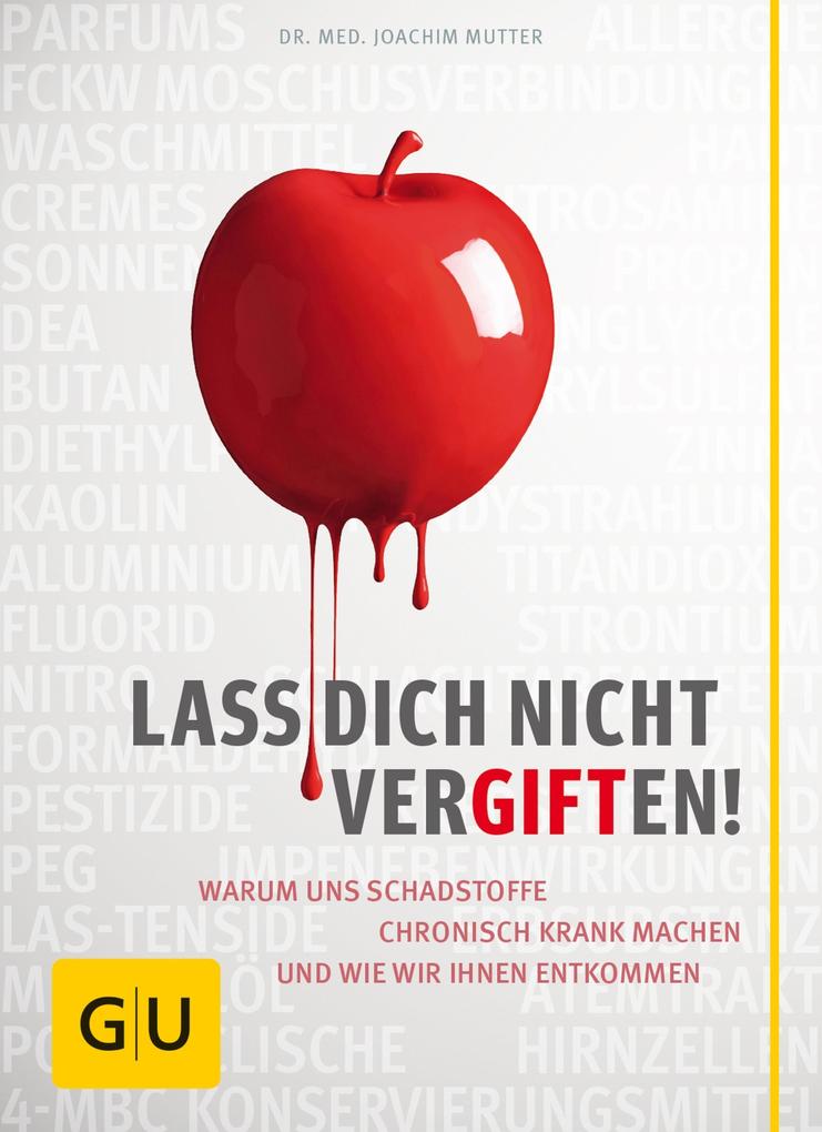 Produktbild: Lass dich nicht vergiften! | Joachim Mutter, med. Joachim Mutter