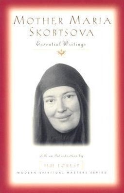 Mother Maria Skobtsova: Essential Writings als Taschenbuch