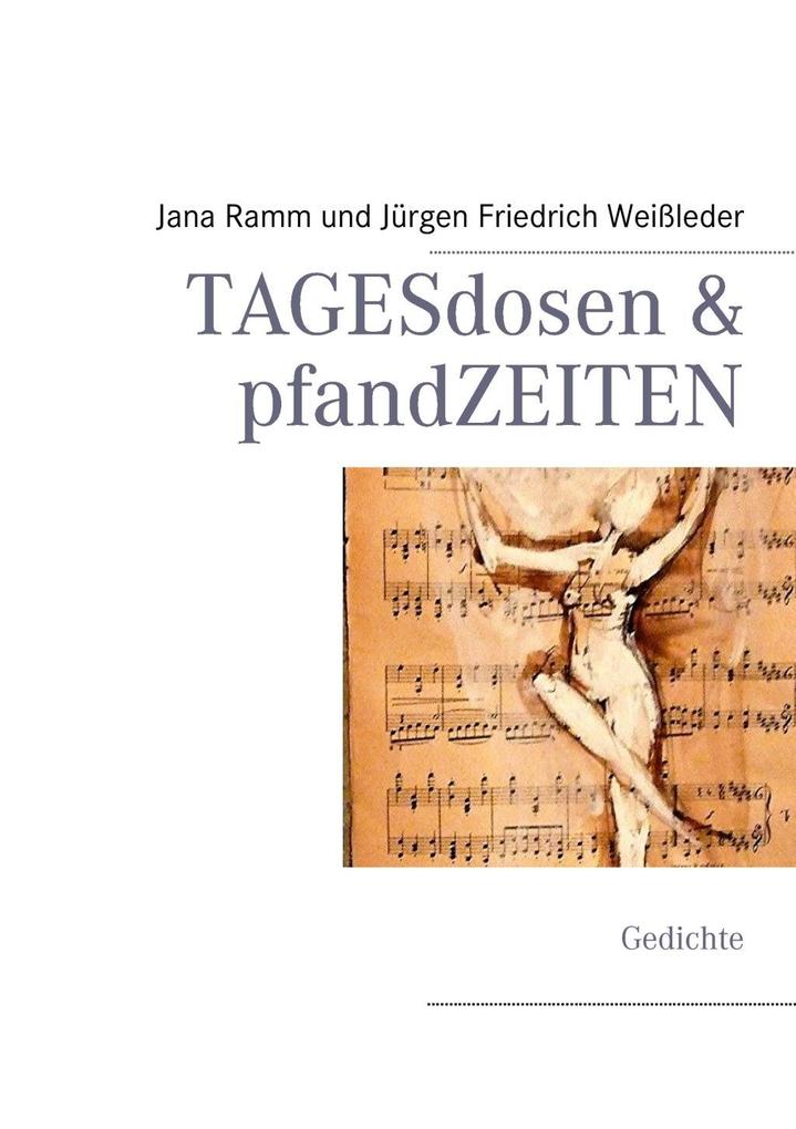 Produktbild: TAGESdosen & pfandZEITEN | Jürgen Friedrich Weißleder, Jana Ramm