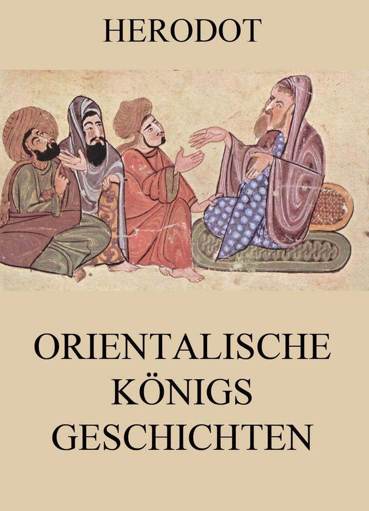 Produktbild: Orientalische Königsgeschichten | Herodot