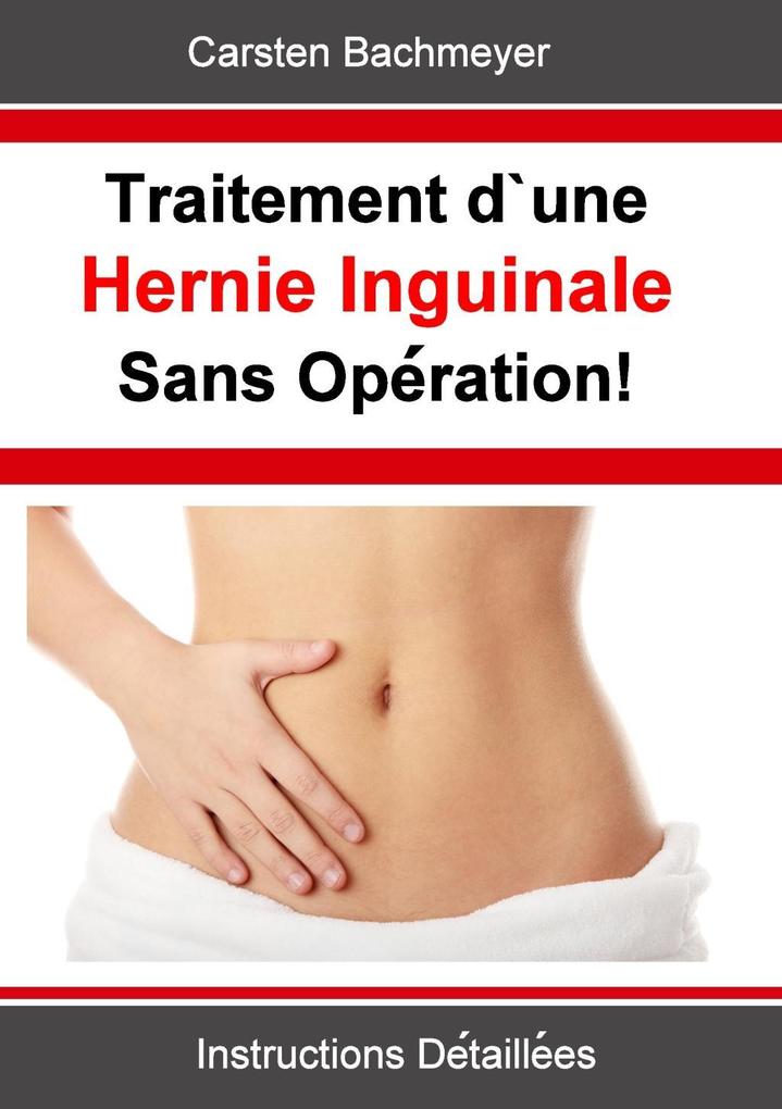 Produktbild: Traitement d'une Hernie Inguinale Sans Opération! | Carsten Bachmeyer