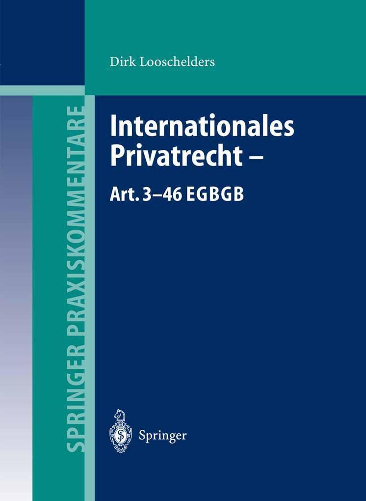 Produktbild: Internationales Privatrecht - Art. 3-46 EGBGB | Dirk Looschelders