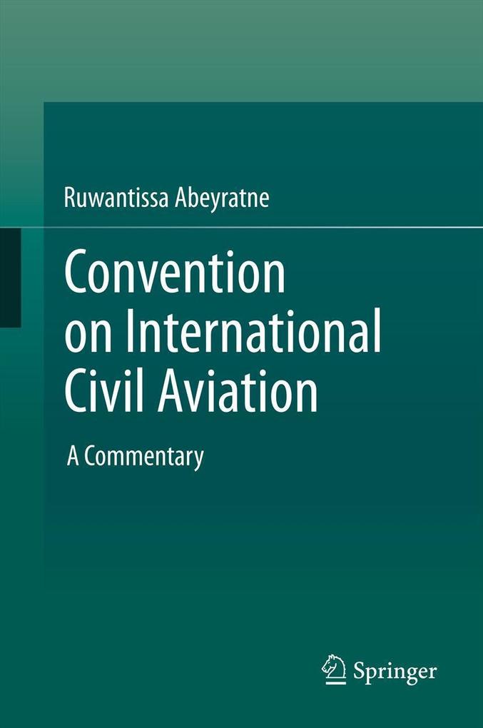 Produktbild: Convention on International Civil Aviation | Ruwantissa Abeyratne