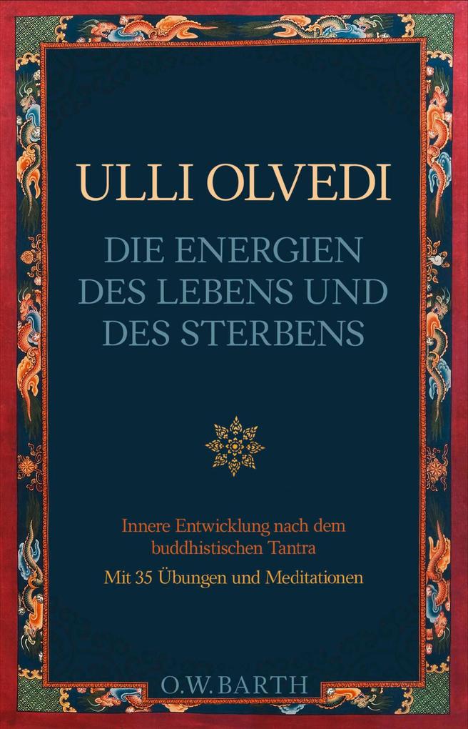 Produktbild: Die Energien des Lebens und des Sterbens | Ulli Olvedi