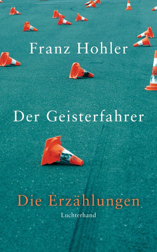 Produktbild: Der Geisterfahrer | Franz Hohler