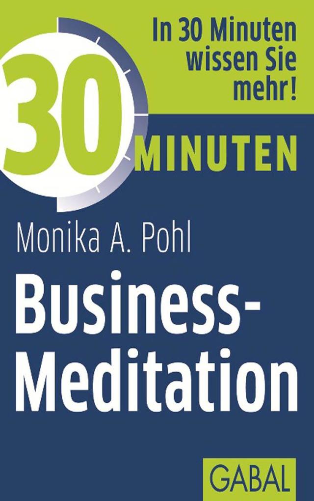 Produktbild: 30 Minuten Business-Meditation | Monika A. Pohl