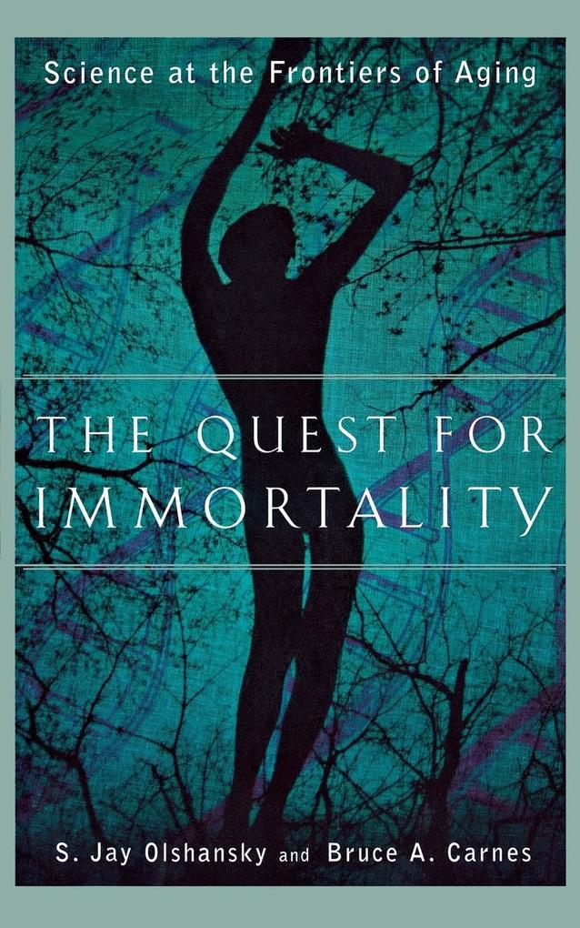 The Quest for Immortality: Science at the Frontiers of Aging als Buch (kartoniert)