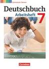 Deutschbuch 7. Schuljahr. Gymnasium Hessen. Arbeitsheft mit Lösungen