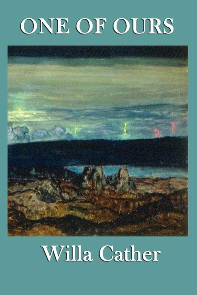 Produktbild: One of Ours | Willa Cather