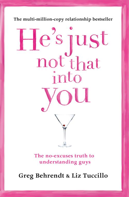 Produktbild: He's Just Not That Into You | Greg Behrendt, Liz Tuccillo