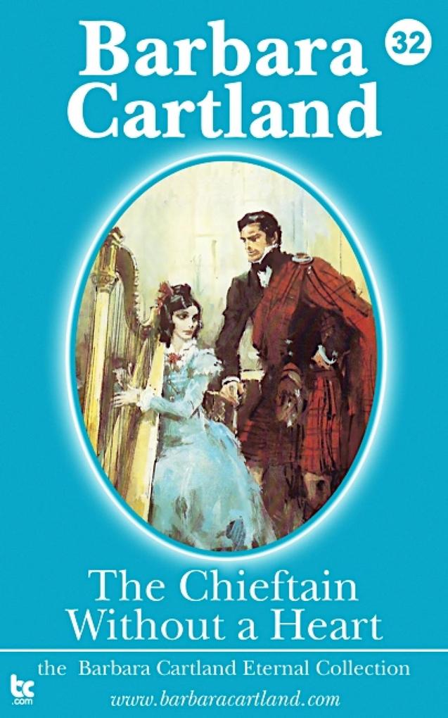 Produktbild: The Chieftain Without a Heart | Barbara Cartland