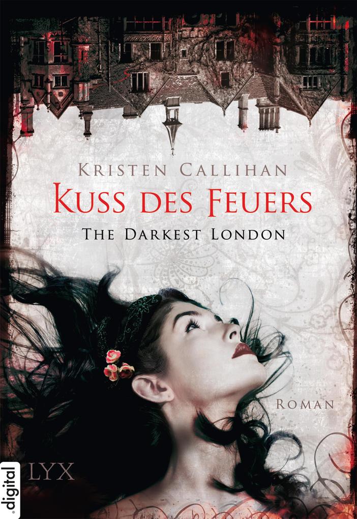 Produktbild: The Darkest London - Kuss des Feuers | Kristen Callihan