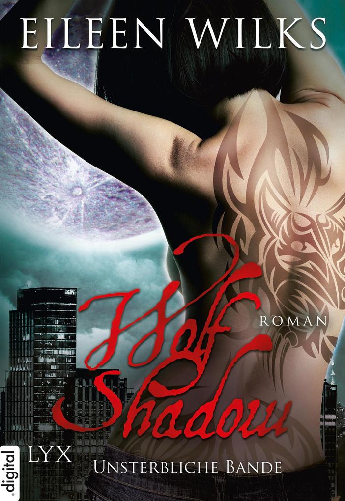 Produktbild: Wolf Shadow - Unsterbliche Bande | Eileen Wilks