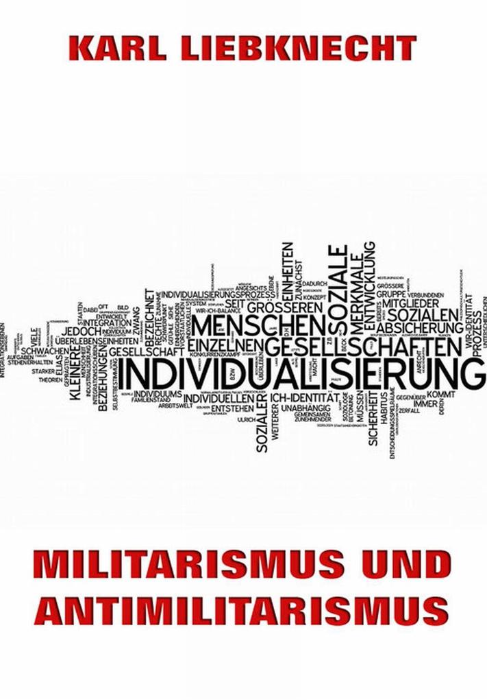 Produktbild: Militarismus und Antimilitarismus | Karl Liebknecht