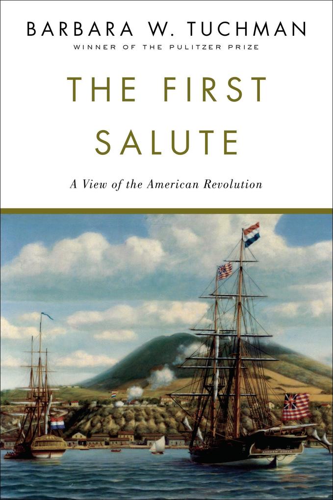 The First Salute: A View of the American Revolution als Taschenbuch
