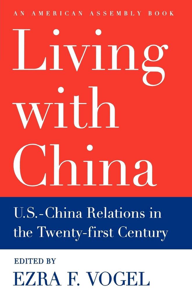Living with China: U.S.-China Relations in the Twenty-First Century als Taschenbuch