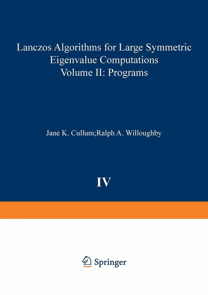 Produktbild: Lanczos Algorithms for Large Symmetric Eigenvalue Computations Vol. II Programs | Cullum, Willoughby