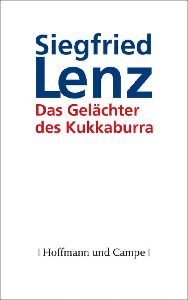 Produktbild: Das Gelächter des Kukkaburra | Siegfried Lenz