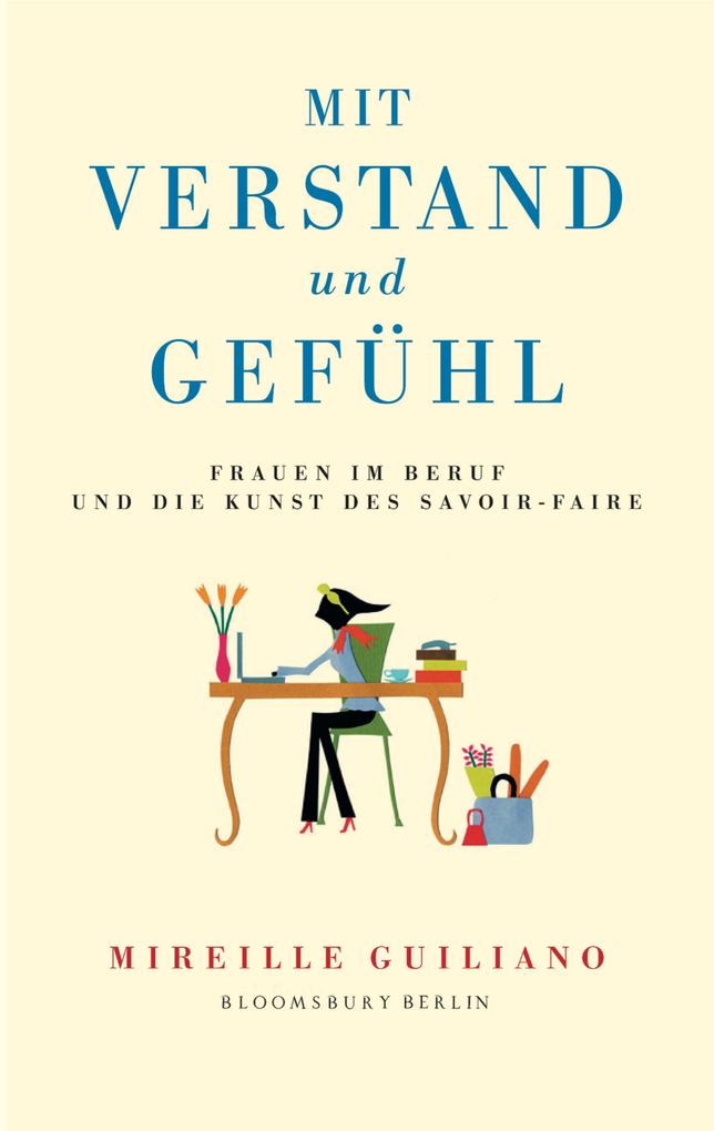 Produktbild: Mit Verstand und Gefühl | Mireille Guiliano