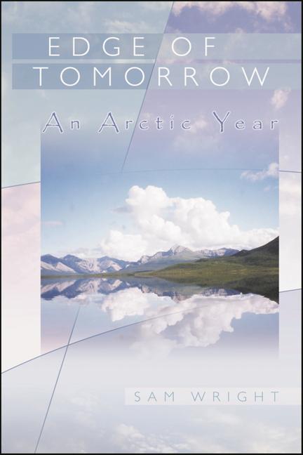 Edge of Tomorrow: An Arctic Year als Taschenbuch
