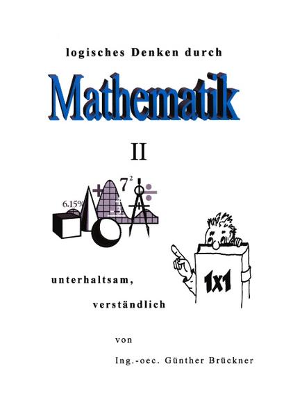 Produktbild: Logisches Denken durch Mathematik, II | Günther Brückner