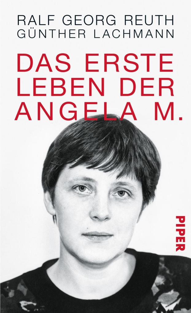 Produktbild: Das erste Leben der Angela M. | Ralf Georg Reuth, Günther Lachmann