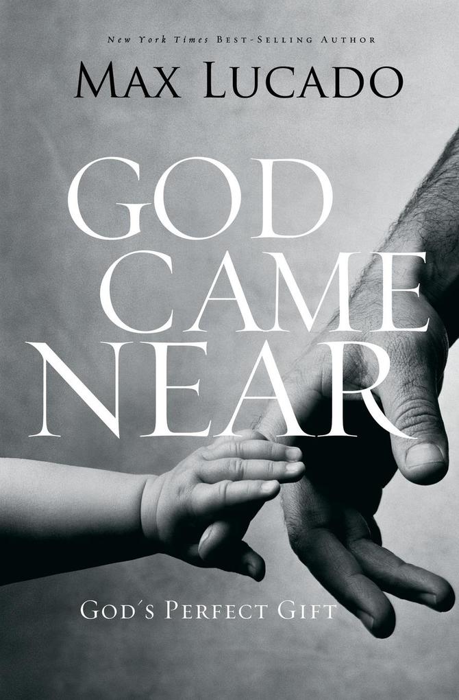 Produktbild: God Came Near | Max Lucado